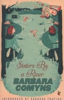 Sisters by a River by Barbara Comyns Paperback