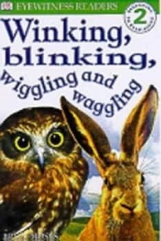 Winking Blinking Wiggling and Waggling by Brian Moses Book