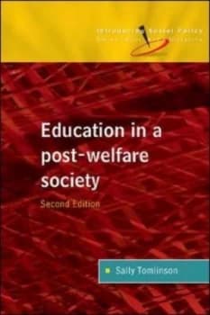 Education in a Post-Welfare Society by Sally Tomlinson Paperback