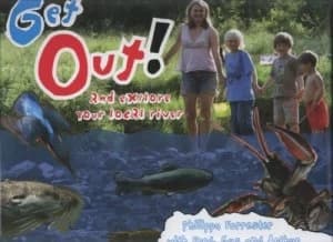 Get Out and Explore Your Local River by Arthur Hamilton James Hardback