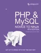 PHP & MySQL Novice to Ninja Sixth Edition Book