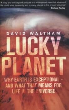 Lucky Planet by David Waltham Hardback