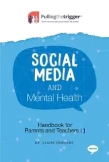 Social Media and Mental Health : Handbook for Parents and Guardians