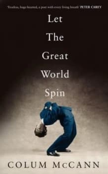 Let the Great World Spin by Colum Mccann Paperback