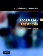 essential anesthesia from science to practice