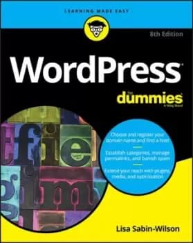 WordPress for dummies by Lisa Sabin-Wilson