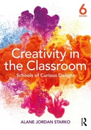Creativity in the ClassroomSchools of Curious Delight