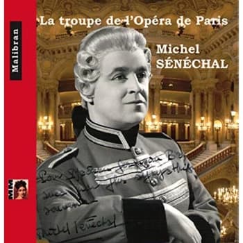 Michel Senechal; La Troupe De L'Opera De Paris - Michel Senechal: La Troupe De L'opéra De Paris CD