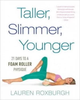 Taller Slimmer Younger by Lauren Roxburgh Paperback