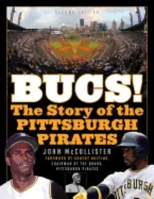 bucs the story of the pittsburgh pirates