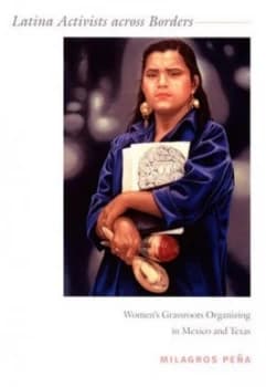 Latina Activists across Borders by Milagros Pea Paperback
