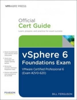 Vsphere 6 Foundations Exam Official Cert Guide exam 2v0-620 by Bill Ferguson Book