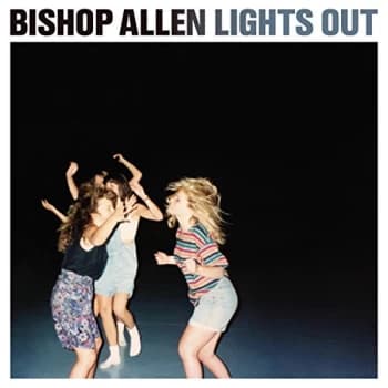Bishop Allen - Lights Out CD