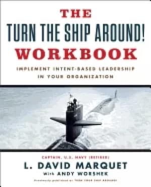 turn the ship around workbook implement intent based leadership in your org