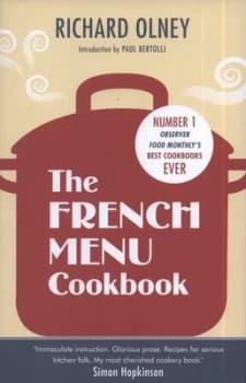 The French Menu Cookbook by Richard Olney Hardback