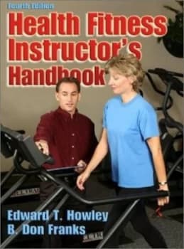 Health Fitness Instructors Handbook by Edward T Howley and B. Don Franks Hardback