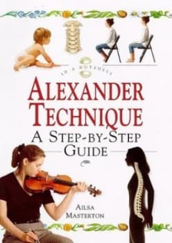 Alexander Technique by Ailsa Masterson Hardback