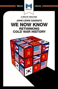 An Analysis of John Lewis Gaddis's We Now KnowRethinking Cold War History