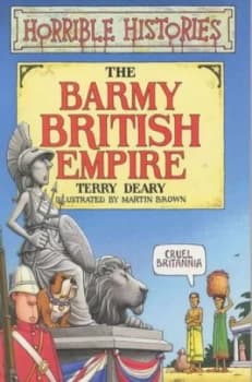 The Barmy British Empire by Terry Deary Paperback