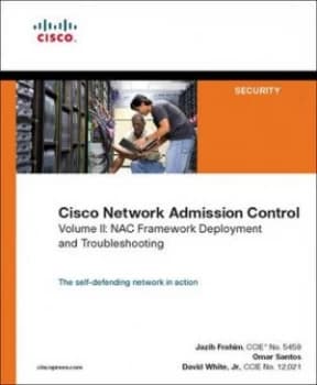 Cisco Network Admission Control. Vol. 2 Deployment and Troubleshooting by Jazib Frahim Paperback