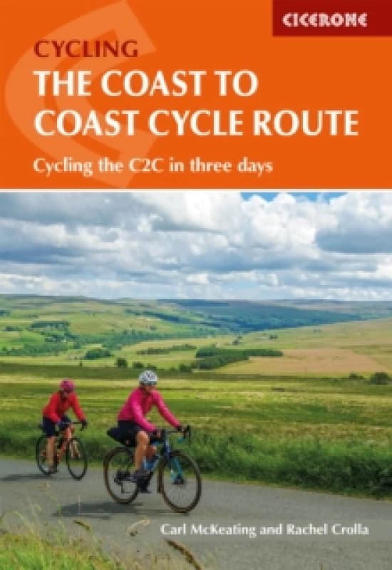 The Coast to Coast Cycle Route : Whitehaven or Workington to Tynemouth or Sunderland Paperback / softback
