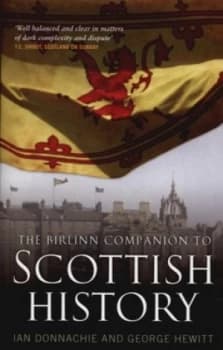 The Birlinn Companion to Scottish History by Ian L Donnachie and George Hewitt and Ian L Donnachie Paperback