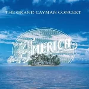 The Grand Cayman Concert by America CD Album