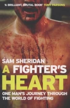A Fighters Heart by Sam Sheridan Paperback