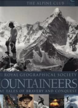 Mountaineers by Ed Douglas and Richard Gilbert and Philip Parker and Alasdair Macleod and Royal Geographical Society Hardback