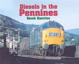 Diesels in the Pennines by Derek Huntriss Hardback