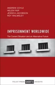 Imprisonment worldwide by Andrew Coyle