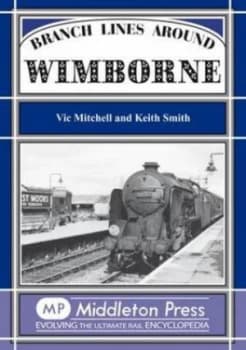 Branch Lines around Wimborne Book