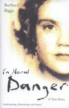 In Moral Danger by Barbara Biggs Hardback