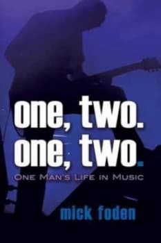 One Two. One Two. One Mans Life in Music by Mick Foden Paperback