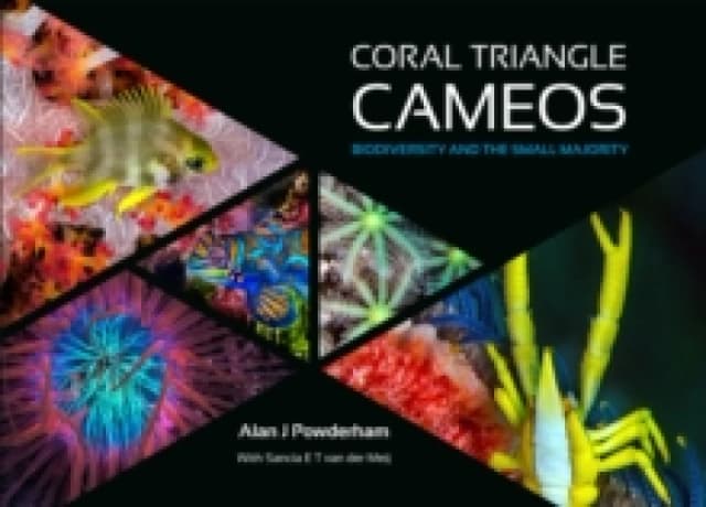 Coral Triangle Cameos : Biodiversity and the small majority Hardback
