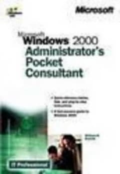 Microsoft Windows 2000 Administrators Pocket Consultant by William R Stanek Book