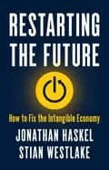restarting the future how to fix the intangible economy