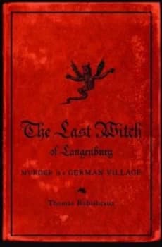 The Last Witch of Langenburg by Thomas Robisheaux Hardback