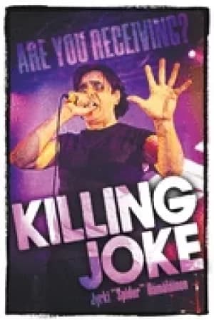 killing joke are you receiving