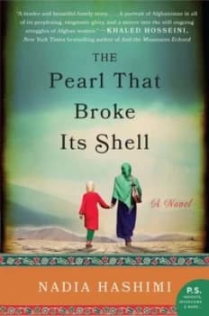 The Pearl That Broke Its Shell by Nadia Hashimi Paperback