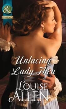 Unlacing Lady Thea by Louise Allen Book