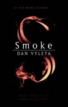 Smoke by Dan Vyleta Hardback