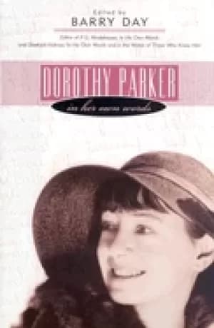 dorothy parker in her own words