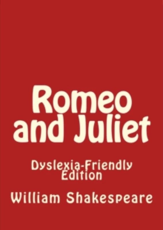 William Shakespeare Romeo and Juliet: Dyslexia-Friendly Edition Book Multi unisex