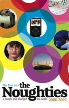 The Noughties by Tim Footman Book