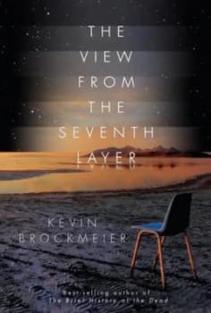 The View from the Seventh Layer by Kevin Brockmeier Book