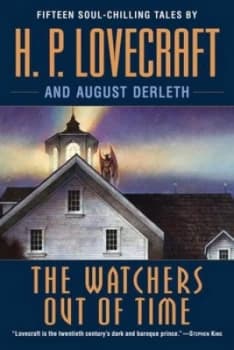 The Watchers Out of Time by H.P. Lovecraft Paperback
