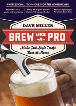 Brew like a Pro by Dave Miller Paperback