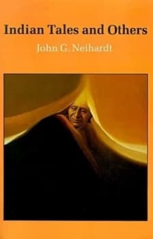 Indian Tales and Others by John G. Neihardt Book