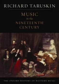 Music in the Nineteenth Century by Richard Taruskin Book